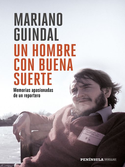 Title details for Un hombre con buena suerte by Mariano Guindal - Available